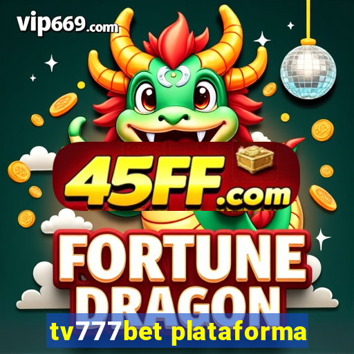 tv777bet plataforma